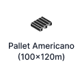 Pallet Americano (100x120m)